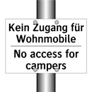 Kein Zugang für Wohnmobile - No access for campers