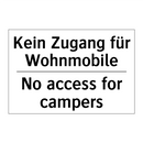Kein Zugang für Wohnmobile - No access for campers