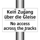 Kein Zugang über die Gleise - No access across the tracks