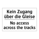 Kein Zugang über die Gleise - No access across the tracks