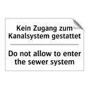 Kein Zugang zum Kanalsystem gestattet/.../ - Do not allow to enter the sewer /.../
