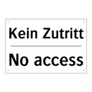 Kein Zutritt - No access