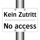 Kein Zutritt - No access