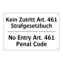 Kein Zutritt Art. 461 Strafgesetzbuch/.../ - No Entry Art. 461 Penal Code