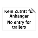 Kein Zutritt für Anhänger - No entry for trailers
