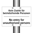 Kein Zutritt für betriebsfremde /.../ - No entry for unauthorized persons/.../