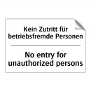 Kein Zutritt für betriebsfremde /.../ - No entry for unauthorized persons/.../