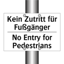 Kein Zutritt für Fußgänger - No Entry for Pedestrians