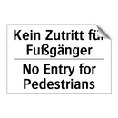 Kein Zutritt für Fußgänger - No Entry for Pedestrians