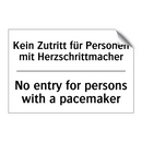 Kein Zutritt für Personen mit /.../ - No entry for persons with a pacemaker/.../
