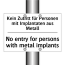 Kein Zutritt für Personen mit /.../ - No entry for persons with metal /.../