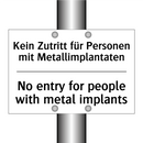 Kein Zutritt für Personen mit /.../ - No entry for people with metal /.../