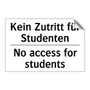 Kein Zutritt für Studenten - No access for students