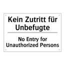Kein Zutritt für Unbefugte - No Entry for Unauthorized Persons/.../