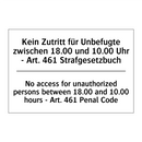 Kein Zutritt für Unbefugte zwischen /.../ - No access for unauthorized persons /.../