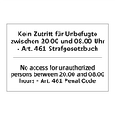 Kein Zutritt für Unbefugte zwischen /.../ - No access for unauthorized persons /.../