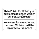 Kein Zutritt für Unbefugte. Zuwiderhandlungen /.../ - No access for unauthorized persons. /.../