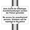 Kein Zutritt für Unbefugte. Zuwiderhandlungen /.../ - No access for unauthorized persons. /.../