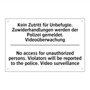 Kein Zutritt für Unbefugte. Zuwiderhandlungen /.../ - No access for unauthorized persons. /.../