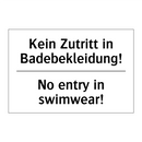 Kein Zutritt in Badebekleidung!/.../ - No entry in swimwear!