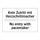 Kein Zutritt mit Herzschrittmacher/.../ - No entry with pacemaker