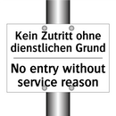 Kein Zutritt ohne dienstlichen /.../ - No entry without service reason/.../