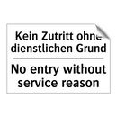 Kein Zutritt ohne dienstlichen /.../ - No entry without service reason/.../