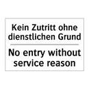 Kein Zutritt ohne dienstlichen /.../ - No entry without service reason/.../