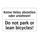 Keine Velos abstellen oder anlehnen!/.../ - Do not park or lean bicycles!