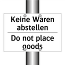 Keine Waren abstellen - Do not place goods