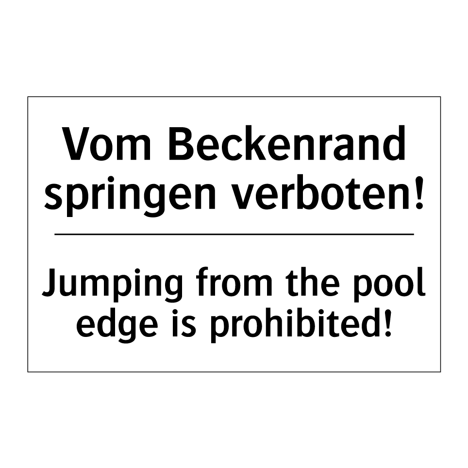 Schild Nicht vom Beckenrand springen Schwimmbad Hinweisschild Alu/Dipond inkl. K Schild Nicht vom Beckenrand springen Schwimmbad Hinweisschild Alu/Dipond inkl. K