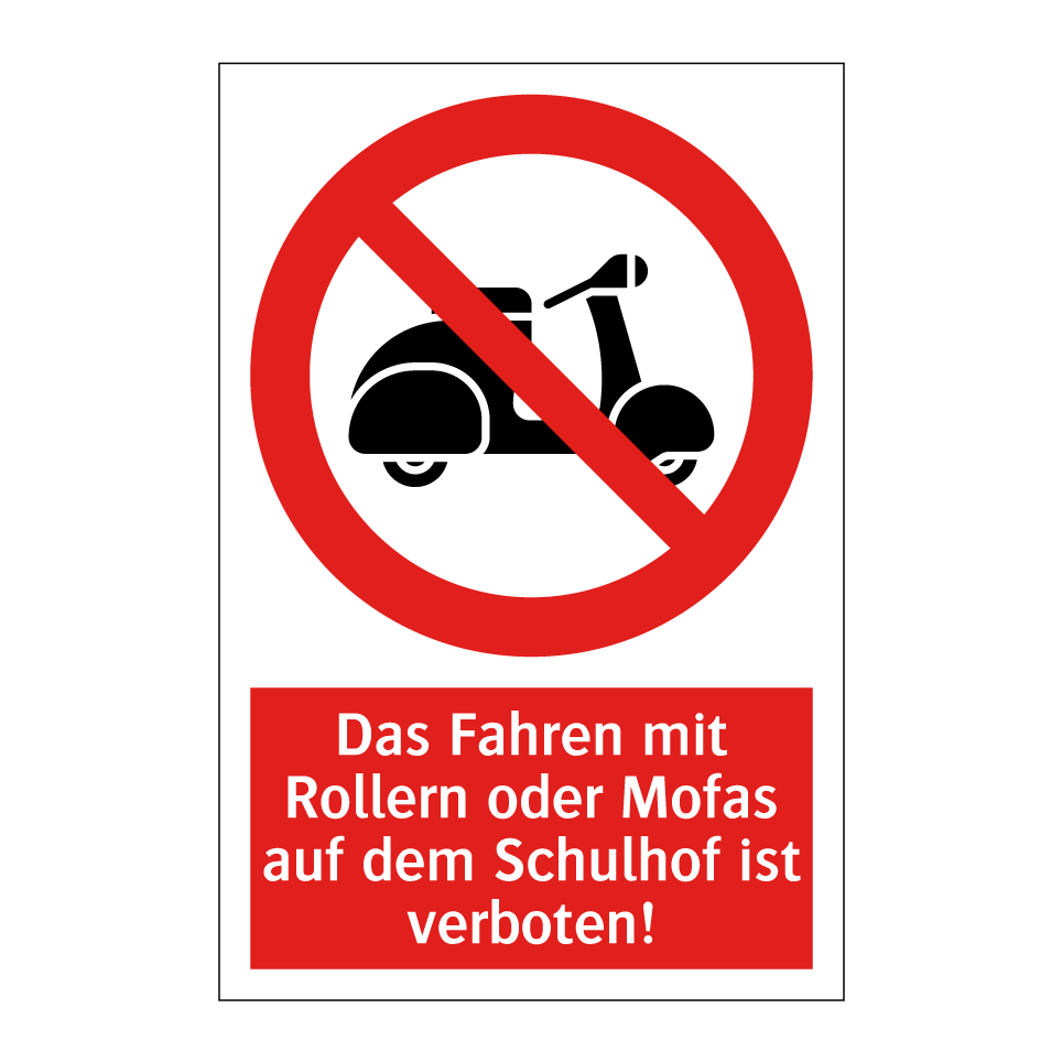 Kauf Das Fahren Mit Rollern Oder Mofas Auf Dem Schulhof Ist Verboten kauf-das-fahren-mit-rollern-oder-mofas-auf-dem-schulhof-ist-verboten