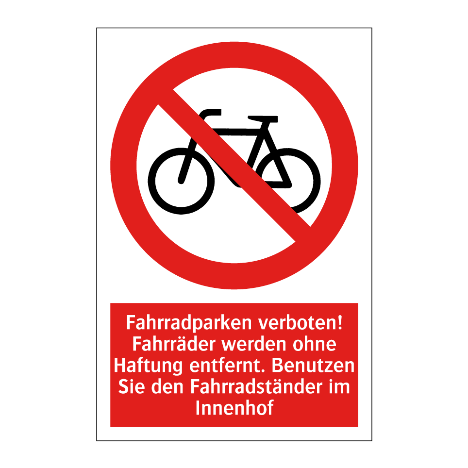 Kauf Fahrradparken verboten! Fahrräder werden ohne Haftung entfernt. Benutzen Sie den Fahrradständer im Innenhof schild | SignOnline