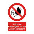 Heizraum Unbefugten ist der Zutritt verboten!