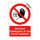 Heizraum Unbefugten ist der Zutritt verboten!