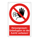 Heizungsraum: Unbefugten ist der Zutritt verboten!