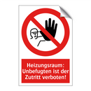 Heizungsraum: Unbefugten ist der Zutritt verboten!