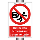 Hinter den Schwenkarm treten verboten