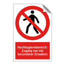 Hochhygienebereich: Zugang nur mit besonderer Erlaubnis