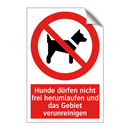 Hunde dürfen nicht frei herumlaufen und das Gebiet verunreinigen