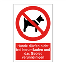 Hunde dürfen nicht frei herumlaufen und das Gebiet verunreinigen