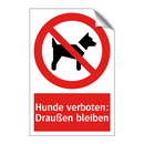 Hunde verboten: Draußen bleiben