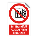 Im Brandfall Aufzug nicht benutzen
