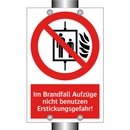 Im Brandfall Aufzüge nicht benutzen Erstickungsgefahr!