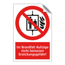 Im Brandfall Aufzüge nicht benutzen Erstickungsgefahr!