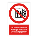 Im Brandfall keine Aufzüge benutzen. Erstickungsgefahr!