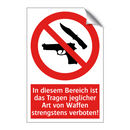In diesem Bereich ist das Tragen jeglicher Art von Waffen strengstens verboten!