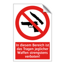 In diesem Bereich ist das Tragen jeglicher Waffen strengstens verboten!