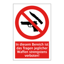 In diesem Bereich ist das Tragen jeglicher Waffen strengstens verboten!