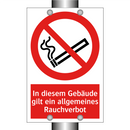 In diesem Gebäude gilt ein allgemeines Rauchverbot